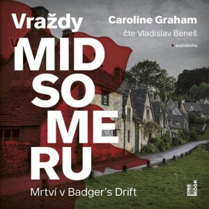 Product detail of Mrtví v Badger's Drift - Vraždy v Midsomeru - CDmp3 (Čte Vladislav Beneš) - Caroline Graham
