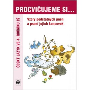 Product detail of Procvičujeme si vzory a psaní koncovek podstatných jmen pro 4. r. ZŠ - Lenka Galertová