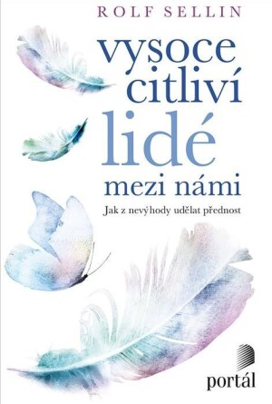 Product detail of Vysoce citliví lidé mezi - Jak z nevýho - Rolf Sellin