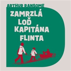 Product detail of Zamrzlá loď kapitána Flinta - Arthur Ransome