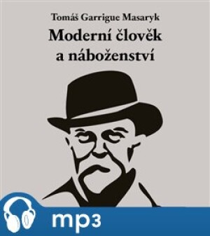 Product detail of Moderní člověk a náboženství, mp3 - Tomáš Garrigue Masaryk