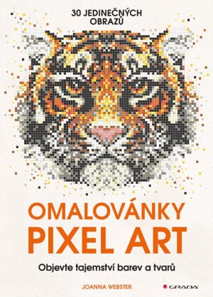Product detail of Omalovánky Pixel Art - Tajemství barev a tvarů - Joanna Webster