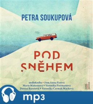 Product detail of Pod sněhem, mp3 - Petra Soukupová