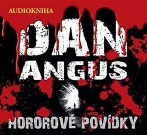 Product detail of Hororové povídky - CD - Dan Angus
