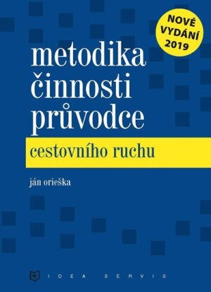 Product detail of Metodika činnosti průvodce cestovního ruchu, 7.  vydání - Ján Orieška