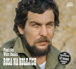 Product detail of Wabi Daněk: Rosa na kolejích CD - Wabi Daněk