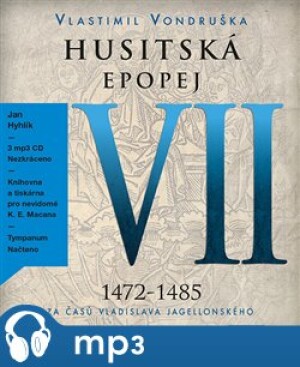 Product detail of Husitská epopej VII. - Za časů Vladislava Jagelonského, mp3 - Vlastimil Vondruška