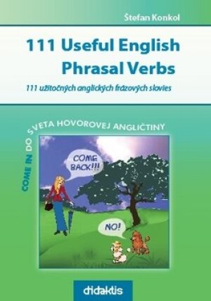 Product detail of 111 Useful English Phrasal Verbs - Štefan Konkol