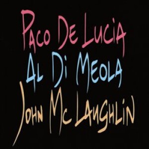 Product detail of The Guitar Trio - Paco de Lucia, Al di Meola, John McLaughlin