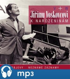 Product detail of Jiřímu Voskovcovi k narozeninám - Jiří Voskovec