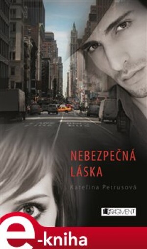 Product detail of Nebezpečná láska - Kateřina Petrusová