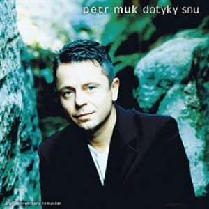 Product detail of Dotyky Snů (20th Anniversary) - Petr Muk