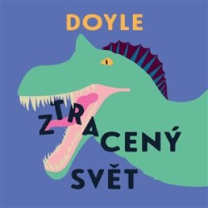 Product detail of Ztracený svět - Arthur Conan Doyle