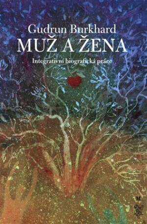 Product detail of Muž a žena - Integrativní biografická práce - Gudrun Burghardt