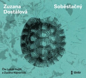 Product detail of Soběstačný - audioknihovna - Zuzana Dostálová
