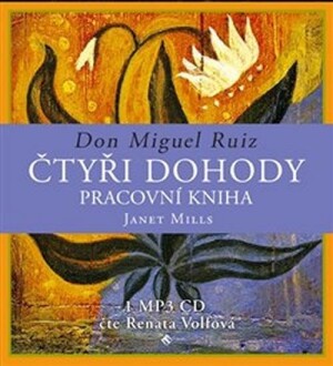 Product detail of Čtyři dohody – pracovní kniha - CDmp3 - Janet Mills