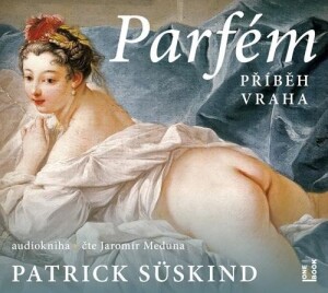 Product detail of Parfém: příběh vraha - CDmp3 (čte Jaromír Meduna) - Patrick Süskind