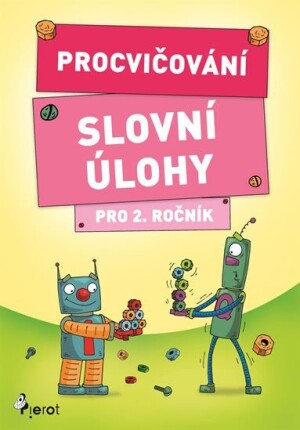 Product detail of Procvičování - Slovní úlohy pro 2. ročník, 1.  vydání - Petr Šulc