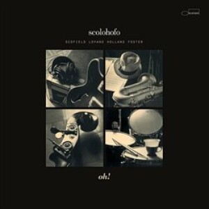 Product detail of Oh! - John Scofield, ScoLoHoFo