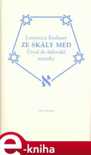 Product detail of Ze skály med - Lawrence Kushner