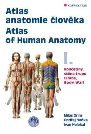 Product detail of Atlas anatomie člověka I. - Končetiny, stěna trupu / Atlas of Human Anatomy I. - Limbs, Body Wall - Miloš Grim