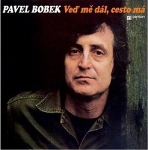 Product detail of Veď mě dál, cesto má - Pavel Bobek