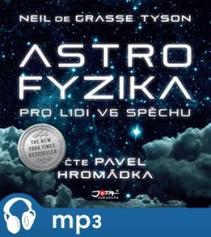 Product detail of Astrofyzika pro lidi ve spěchu, mp3 - Neil deGrasse Tyson