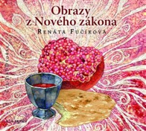 Product detail of Obrazy z Nového zákona - Renáta Fučíková