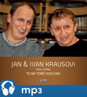 Product detail of To na tobě doschne, mp3 - Ivan Kraus, Jan Kraus