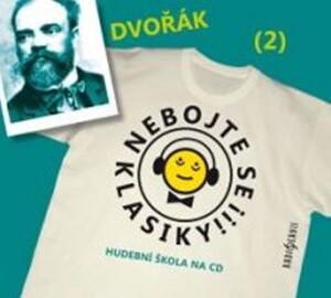 Product detail of Nebojte se klasiky 2 - Antonín Dvořák - CD - Antonín Dvořák