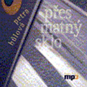 Product detail of Přes matný sklo - CD mp3 - Petra Hůlová