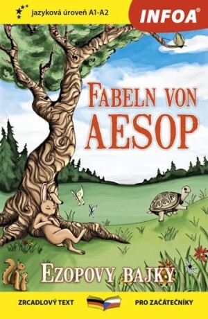 Product detail of Ezopovy bajky / Fabeln von Aesop - Zrcadlová četba (A1-A2) - Ezop