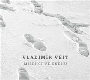 Product detail of Milenci ve sněhu - Vladimír Veit