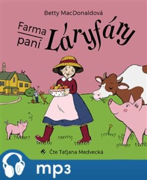 Product detail of Farma paní Láryfáry, mp3 - Betty MacDonaldová