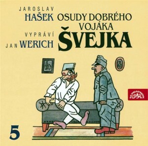 Product detail of Osudy dobrého vojáka Švejka 5.díl - 2CD - Jaroslav Hašek