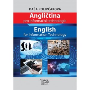 Product detail of Angličtina pro Informační technologie / English for Information Technology - Daša Polivčaková