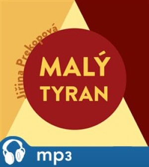Product detail of Malý tyran, mp3 - Jiřina Prekopová