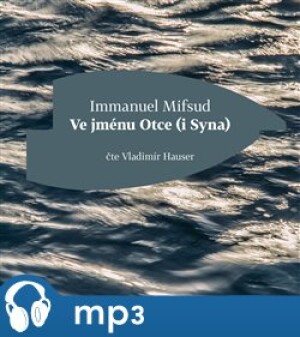 Product detail of Ve jménu Otce (i Syna), mp3 - Immanuel Mifsud