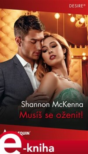 Product detail of Musíš se oženit! - Shannon McKenna