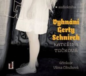 Product detail of Vyhnání Gerty Schnirch - 2CDmp3 - Kateřina Tučková