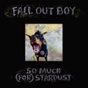 Product detail of So Much (for) Stardust - Fall Out Boy