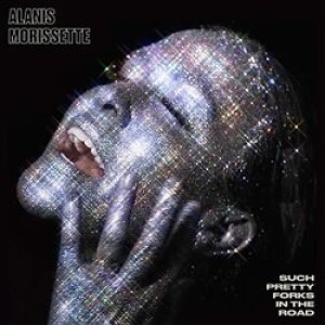 Product detail of Such Pretty Forks in the Road - Alanis Morissette