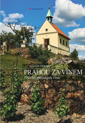 Product detail of Prahou za vínem - Příběhy pražských vinic - Radana Vítková