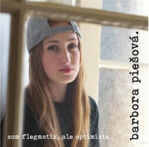 Product detail of Barbora Piešová: Som flegmatik, ale optimista - CD - Barbora Piešová