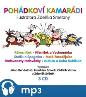 Product detail of Pohádkoví kamarádi ilustrátora Zdeňka Smetany, mp3