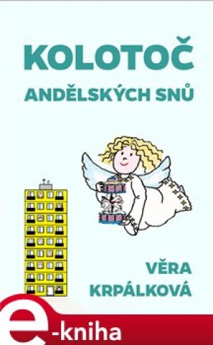 Product detail of Kolotoč andělských snů - Věra Krpálková