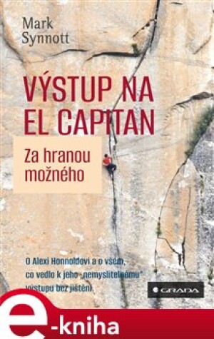 Product detail of Výstup na El Capitan - za hranou možného - Mark Synott