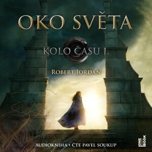 Product detail of Oko světa - 4 CDmp3 (Čte Pavel Soukup) - Robert Jordan