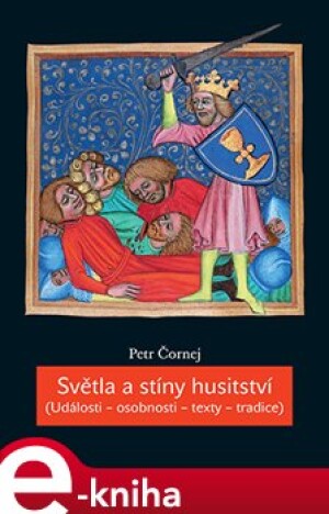 Product detail of Světla a stíny husitství - Petr Čornej