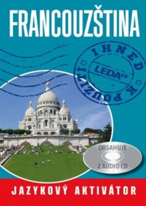Product detail of Francouzština ihned k použití. Jazykový aktivátor + 2 CD - Jarmila Janešová, Libuše Prokopová